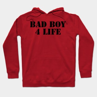 Bad Boy 4 Life Hoodie